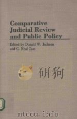 COMPARATIVE JUDICIAL REVIEW AND PUBLIC POLICY（1992 PDF版）