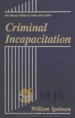 CRIMINAL INCAPACTION   1994  PDF电子版封面  030644383X  WILLIAM SPELMAN 