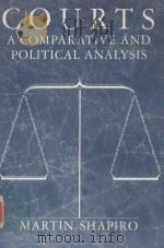 COURTS A COMPARATIVE AND POLITICAL ANALYSIS   1981  PDF电子版封面  0226750426  MARTIN SHAPIRO 