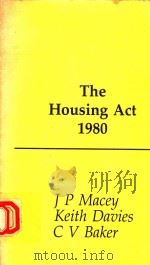 THE HOUSING ACT   1981  PDF电子版封面    J P MACEY  KEITH DAVIES  C VBA 