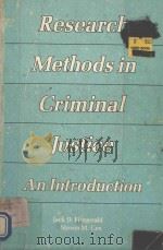 RESEARCH METHODS IN CRIMINAL JUSTICE AN INTRODUCTION   1987  PDF电子版封面  0830410996   