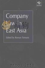 COMPANY LAW IN EAST ASIA   1999  PDF电子版封面  1855219654  ROMAN TOMASIC 