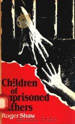 CHILDREN OF IMPRISONED FATHERS（1987 PDF版）