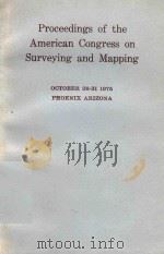 PROCEEDINGS OF THE AMERICAN CONGRESS ON SURVEYING AND MAPPING   1975  PDF电子版封面     