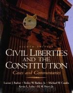 CIVIL LIBERTIES AND THE CONSTITUTION:CASES AND COMMENTARIES   1999  PDF电子版封面  0130828971   