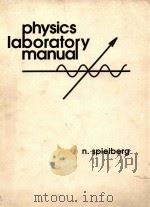 PHYSICS LABORATORY MANUAL     PDF电子版封面    N.SPIELBERG 