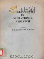 DEVELOPMENTS IN OPERATIONAL RESEARCH   1984  PDF电子版封面  0080318290  R.W.EGLESE AND G.K.RAND 