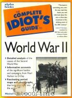 The Complete Idiot's Guide to World War II   1999  PDF电子版封面  0028627350  Mitchell G.Bard 