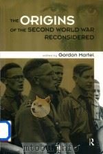 The Origins of the Second World War Reconsidered A.J.P Taylor and the Historians   1999  PDF电子版封面  0415163250  Gordon Martel 