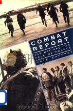 Combat Report the RAF and the Fall of France   1990  PDF电子版封面  1852235640  Kate Caffrey 