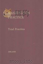 WASHINGTION PRACTICE VOLUME 2 TRIAL PRACTICE   1957  PDF电子版封面    LEWIS H.ORLAND 