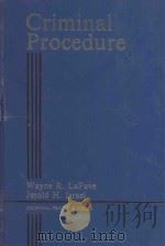 CRIMINAL PROCEDURE CEIMINAL PRACTICE SERIES VOLUME 2   1984  PDF电子版封面  0314792791  WAYNE R.LAFAVE AND JEROLD H.IS 