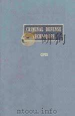CRIMINAL DEFENSE TECHNIQUES（1971 PDF版）