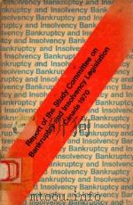 BANKURUPTCY AND INSOLVENCY   1970  PDF电子版封面    BANKRUPTCY 