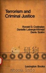 TERRPRISM AND CRIMINAL JUSTICE   1978  PDF电子版封面  0669019836  RONALD D.CRELINTEN  DANIELLE L 