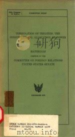 TERMINATION OF TREATIES:THE CONSTITUTIONAL ALLOCATION OF POWER   1979  PDF电子版封面    SUPERINTENDENT OF DOCUMENTS 