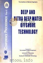 Deep and ultra deep water offshore technology: conference proceedings Part II（1999 PDF版）