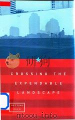 Crossing Expendable Landscape   1998  PDF电子版封面  1555972799  Bettina Drew 