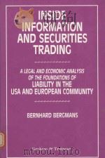 INSIDE INFORMATION AND SECURITIES TRADING A LEGAL AND ECONOMIC ANALYSIS OF THE FOUNDATIONS OF LIABIL（1991 PDF版）