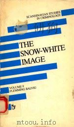THE SNOW-WHITE IMAGE THE HIDDEN REALITY OF CRIME IN SWITZERLAND VOLUME 9（1987 PDF版）