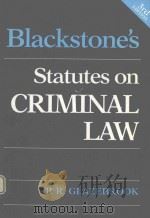 BLACKSTONE'S STATUTES ON CRIMINAL LAW   1989  PDF电子版封面  1854312820  P.R.GLAZEBROOK 