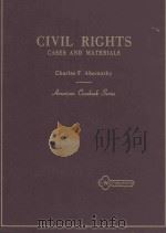 CIVIL RIGHTS CASES AND MATERIALS   1980  PDF电子版封面  0829920765  CHARLES F.ABERNATHY 