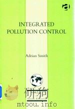 Integrated Pollution Control Change And Continuity In The UK Industrial Pollution Policy Network   1997  PDF电子版封面  185972597X  Adrian Smith 