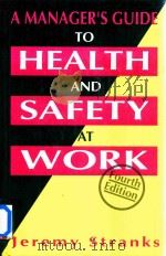 A Manager's Guide To Health And Safety At Work   Fourth Edition   1995  PDF电子版封面  0749416653   