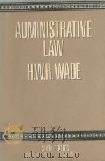 ADMINISTR ATIVE LAW   1988  PDF电子版封面  0198762208  SIR WILLIAM WADE 