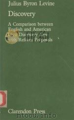 DISCOVERY A COMPARISON BETWEEN ENGLISH AND AMERICAN CIVIL DISCOVERY LAW WITH REFORM PROPOSALS（1982 PDF版）