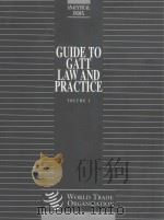 GUIDE TO GATT LAW AND PRACTICE VOLUME 1（1995 PDF版）