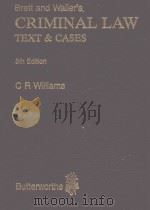 BRETT AND WALLER'S CRIMINAL LAW TEXT AND CASES   1983  PDF电子版封面  0409491818  C R WILLIAMS 
