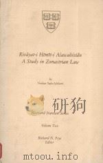 RIVAYAT-I HEMIT-I ASAWAHISTAN A STUDY IN ZOROASTRIAN LAW VOLUME 2（1980 PDF版）