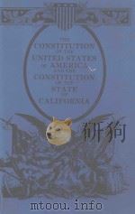 CONSTITUTION OF THE UNITED STATES  CONSTITUTION OF THE STATE OF CALIFORNIA  AS LAST AMENDED NOVEMBER   1997  PDF电子版封面     