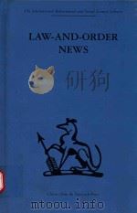LAW-AND-ORDER NEWS AND ANALYSIS OF CRIME REPORTING IN THE BRITISH PRESS   1977  PDF电子版封面  0415264081  STEVE CHIBNALL 