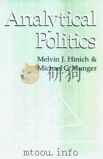 Analytical Politics   1997  PDF电子版封面    Melvin J.Hinich，Michael C.Mung 