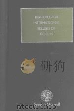 REMEDIES FOR INTERNATIONAL SELLERS OF GOODS VOLUME 1   1993  PDF电子版封面    DENNIS CAMPBELL 