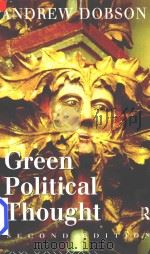 Green Political Thought Second Edition   1995  PDF电子版封面  0415124433  Andrew Dobson 