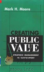 Creating Public Value Strategic Management In Government（1995 PDF版）