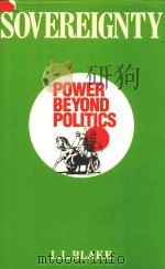 Socereignty Power Beyond Politics   1988  PDF电子版封面  0856830976   