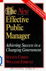 The New Effective Public Manager Achieving Success In A Changing Government（1995 PDF版）