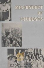MISCONDUCT OF  STUDENTS A LEGAL AND DISCPLINARY STUDY   1981  PDF电子版封面    DR.ARUN BHATTACHARJEE 