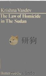 LAW OF HOMICIDE IN THE SUDAN   1978  PDF电子版封面  040640609x  KRISHNA VASDEV 