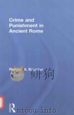 CRIME AND PUNISHMENT IN ANCIENT ROME   1996  PDF电子版封面  0415692540  RICHARD A.BAUMAN 