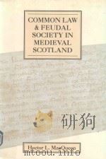 COMMON LAW AND FEUDAL SOCIETY IN MEDIEVAL SCOTLAND（1993 PDF版）