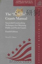 THE HOW TO GRANTS MANUALSUCCESSFUL GRANTSEEKING TECHNIQUES FOR OBTAINING PUBLIC AND PRIVATE GRANTS（1999 PDF版）