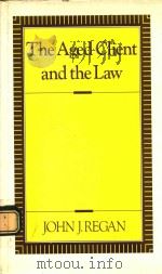 THE AGED CLIENT AND THE LAW   1990  PDF电子版封面  0231069782  JOHN J.REGAN 