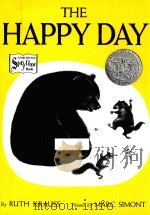THE HAPPY DAY   1949  PDF电子版封面  0064431916  RUTH KRAUSS AND MARC SMONT 