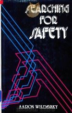 Searching for Safety   1988  PDF电子版封面  0912051175  Aaron Wildavsky 