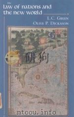 THE LAW OF NATIONS AND THE NEW WORLD   1989  PDF电子版封面  088864129x  L.C.GREEN OLIVE P.DICKASON 